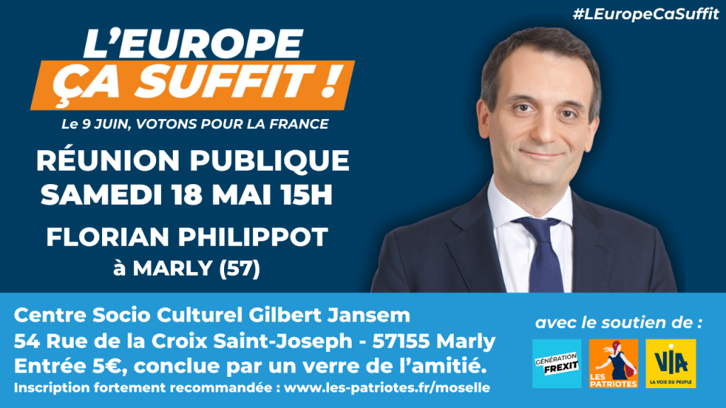 [Réunions publiques] de Florian Philippot à Marly (57)  le samedi 18 mai à 15.00